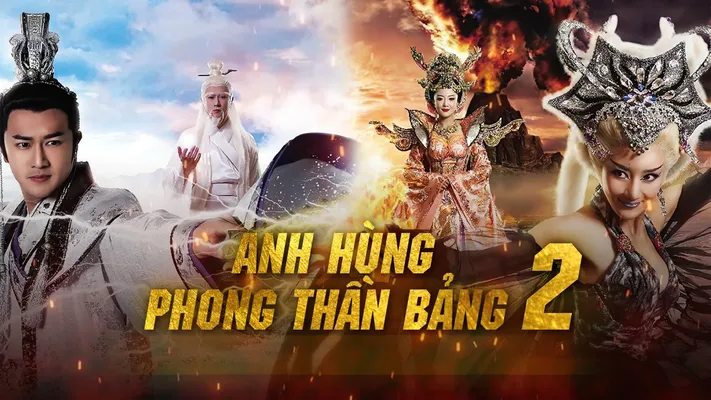 Anh Hùng Phong Thần Bảng (Phần 2) - Anh Hùng Phong Thần Bảng (Phần 2)