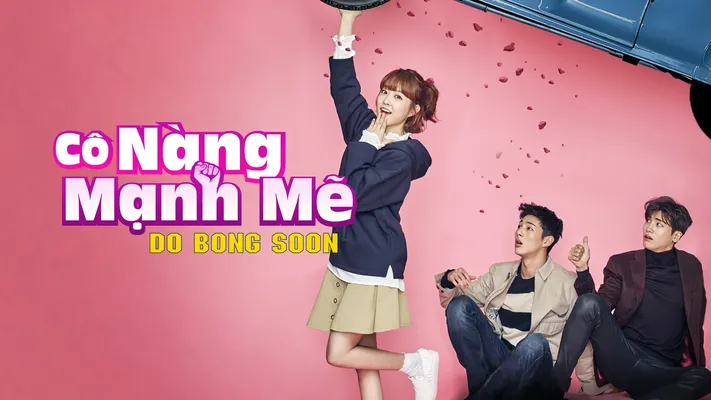 Cô Gái Mạnh Mẽ Do Bong Soo Cô Gái Mạnh Mẽ Do Bong Soo