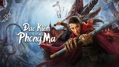 Đao Kiếm Phong Ma - Đao Kiếm Phong Ma