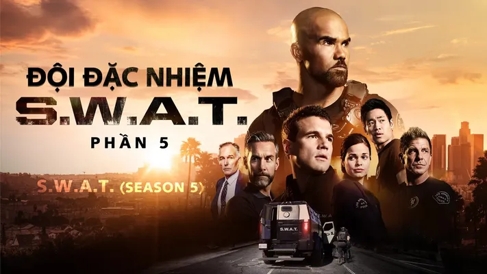 Đội Đặc Nhiệm SWAT (Phần 5) - Đội Đặc Nhiệm SWAT (Phần 5)