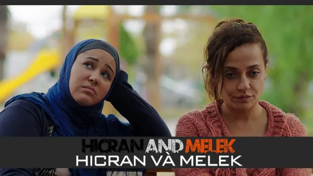 Hicran Và Melek Hicran Và Melek