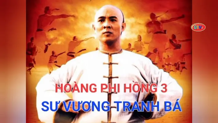 Hoàng Phi Hồng 3: Sư Vương Tranh Bá - Hoàng Phi Hồng 3: Sư Vương Tranh Bá