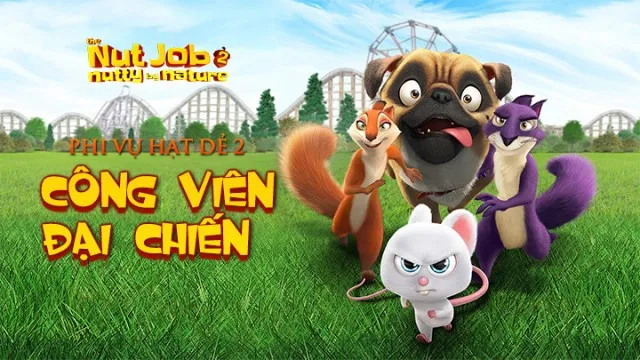 Phi Vụ Hạt Dẻ 2: Công Viên Đại Chiến - Phi Vụ Hạt Dẻ 2: Công Viên Đại Chiến